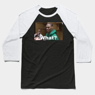 What? Baseball T-Shirt